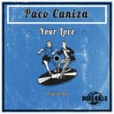 Paco Caniza - Your love