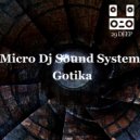 Micro Dj Sound System - Gotika
