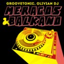 Groovetonic & Olivian DJ - Meragos