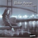 Blake Aaron - It's Gonna Be Alright