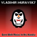 Vladimir Muravsky - Bevip