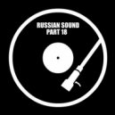 Russian Sound / Алексей Вахрушев - Part 18 (Лучшие Танцевальные Хиты)
