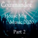 Commandor - Set House part2