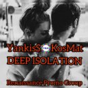 YankisS & KosMat - Deep isolation