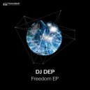 DJ Dep - Freedom