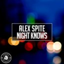 Alex Spite - Night Knows