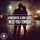 John Castel & Xan Castel - Need You Tonight