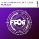 James Dymond & Alex M.O.R.P.H. - Horizon