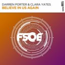 Darren Porter & Clara Yates - Believe In Us Again
