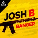 Josh B - Banger