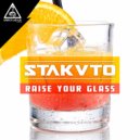 Stakato - Raise Your Glass