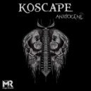 Koscape - Anxiogène