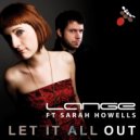 Lange ft Sarah Howells - Let It All Out
