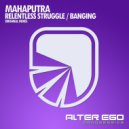 Mahaputra - Banging
