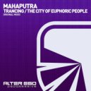 Mahaputra - Trancing