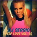 Dj Sergio - Deep Love Vol. 56