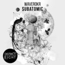 Waverokr - Subatomic