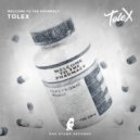 Tolex - Welcome To The Pharmacy