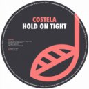 Costela - Hold On Tight