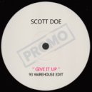 Scott Doe - Give It Up