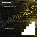 Tommy Crash - Walking Heads