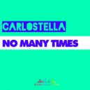 Carlostella - No Many Time