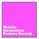 Matcho - Corona Virus