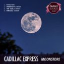 Cadillac Express - Moonstore