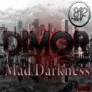 Dimor - Mad Darkness