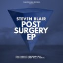 Steven Blair - Post Surgery