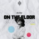 Petry - On The Floor