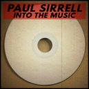 Paul Sirrell - Into The Music