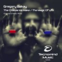 Gregory Bakay - The Magic Of Life