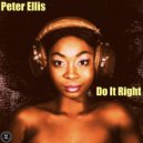 Peter Ellis - Do It Right