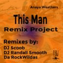 Anaya Weathers - This Man Remix