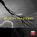 Franx - Black Thunder