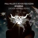 Paul Miller & Jackob Rocksonn - Amarena