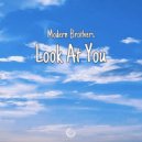 Modern Brothers - Look At You