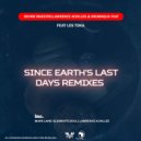 Devine Maestro  &  Lawrence Achilles  &  DrumaQlik  &  Les Toka  - Since Earth's Last Days (feat. Les Toka)