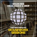 Nylon Ride - Freak, Dance & Drop