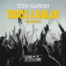 Tony Kairom - Todos A Bailar