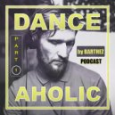 Barthez - Dance Aholic Podcast