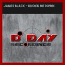 James Black - Knock Me Down