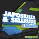 Japoskillz & SellRude - Basskillz