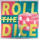 Kriio - Roll The Dice
