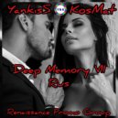 YankisS & KosMat - Deep Memory #7 (Rus)