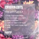 Chuggin Edits - Up Your Bottom
