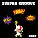 Stefan Groove - Yeah Yeah Yeah