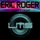 Eric Roger feat. Olwethu - Lady's Night