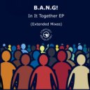 B.A.N.G! - Together